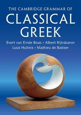 The Cambridge Grammar of Classical Greek Paperback Cambridge University Press