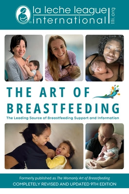 The Art of Breastfeeding: Completely Revised and Updated 9th Edition Paperback Ballantine Books