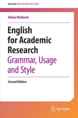 English for Academic Research: Grammar, Usage and Style Paperback Springer