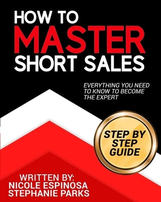 How To Master Short Sales Paperback Independently Published