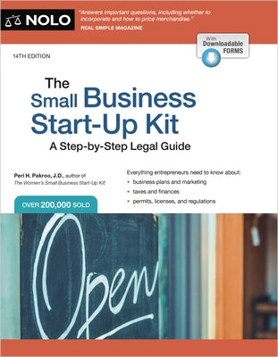 The Small Business Start-Up Kit: A Step-By-Step Legal Guide by Pakroo, Peri