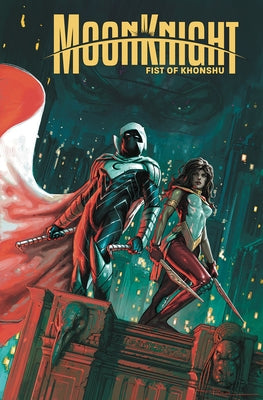 Moon Knight: Fist of Khonshu Vol. 3 - We're Outta Here by MacKay, Jed