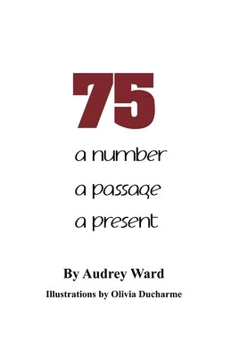 75: a number a passage a present Rosedog Books