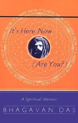 It's Here Now (Are You?): A Spiritual Memoir Paperback Harmony