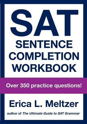 SAT Sentence Completion Workbook Paperback Createspace Independent Publishing Platform