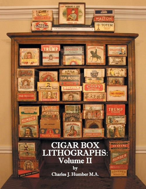 Cigar Box Lithographs: Volume II Paperback FriesenPress
