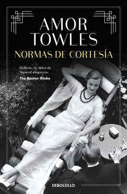 Normas de Cortesía / Rules of Civility by Towles, Amor