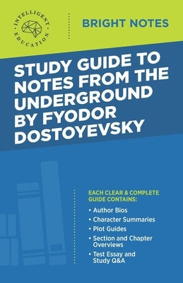 Study Guide to Notes From the Underground by Fyodor Dostoyevsky Paperback Dexterity