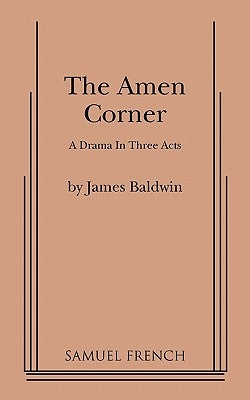 The Amen Corner Paperback Samuel French, Inc.