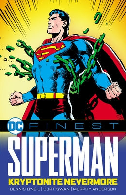 DC Finest: Superman: Kryptonite Nevermore by O'Neil, Dennis