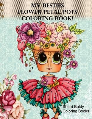 My Besties Flower Petal Pots Coloring Book Paperback Sherri Baldy My-Besties