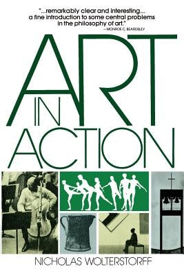 Art in Action: Toward a Christian Aesthetic Paperback William B. Eerdmans Publishing Company