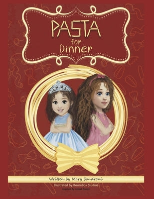 Pasta for Dinner: What's for Dinner? #1 Volume 1 Paperback Bookbaby
