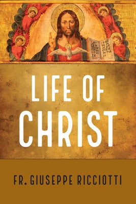 The Life of Christ Paperback Sophia Institute Press