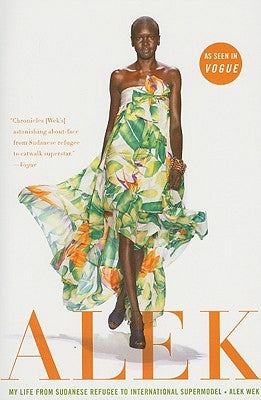 Alek: My Life from Sudanese Refugee to International Supermodel Paperback Amistad Press