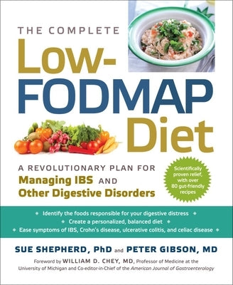 The Complete Low-Fodmap Diet: A Revolutionary Recipe Plan to Relieve Gut Pain and Alleviate Ibs and Other Digestive Disorders Paperback Experiment