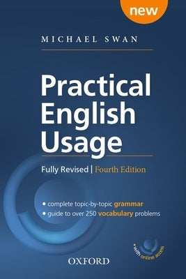 Practical English Usage, 4th Edition Paperback with Online Access: Michael Swan's Guide to Problems in English Paperback Oxford University Press, USA