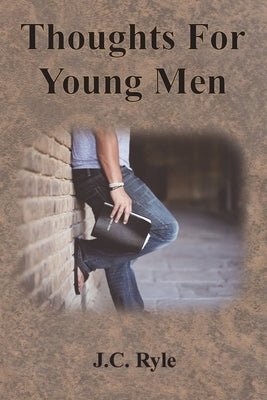Thoughts For Young Men Paperback Chump Change