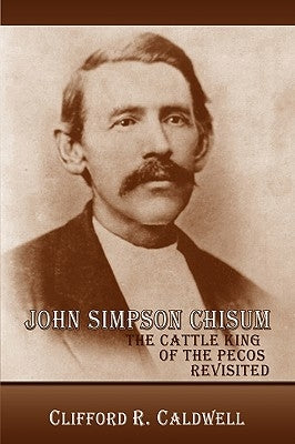 John Simpson Chisum Paperback Sunstone Press