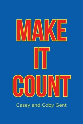 Make it Count Paperback Page Publishing