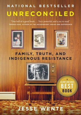Unreconciled: Family, Truth, and Indigenous Resistance Paperback Penguin Books Canada