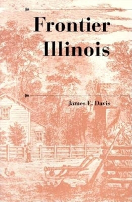 Frontier Illinois Paperback Indiana University Press