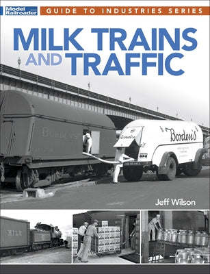 Milk Trains and Traffic Paperback Kalmbach Media