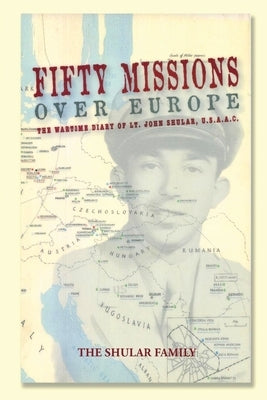 Fifty Missions Over Europe Paperback Diamond Media Press Co.
