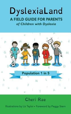 DyslexiaLand: A Field Guide for Parents of Children with Dyslexia Paperback Olympus Press