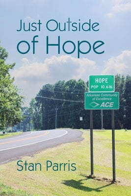 Just Outside of Hope Paperback Pard Publishing