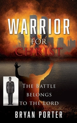 Warrior for Christ Paperback Xulon Press
