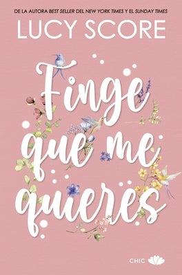 Finge Que Me Quieres -V2* by Score, Lucy