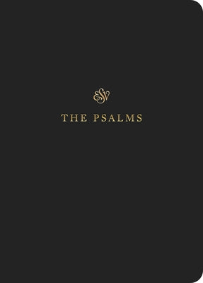 ESV Scripture Journal: Psalms: Psalms Crossway