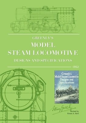 Greenly's Model Steam Locomotive Designs and Specifications Paperback Camden Miniature Steam Services