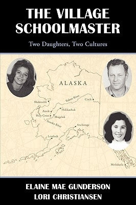 The Village Schoolmaster;two Daughters, Two Cultures Paperback 1st World Publishing