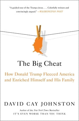 The Big Cheat: How Donald Trump Fleeced America and Enriched Himself and His Family Paperback Simon & Schuster
