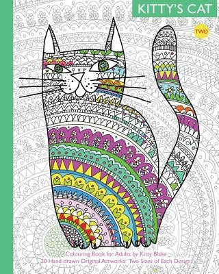 Kitty's Cat: Colouring Book for Adults: Twenty More Patterned, Paper Cats. Essential in Any Colouring Book for Grown-ups Collection Paperback Createspace Independent Publishing Platform