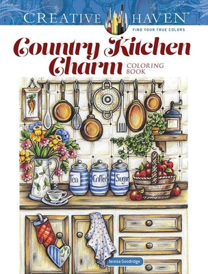 Creative Haven Country Kitchen Charm Coloring Book Paperback Dover Publications