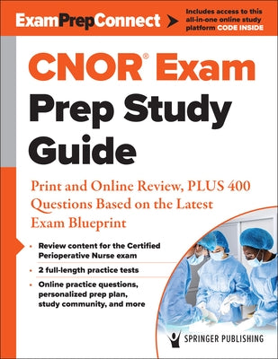 Cnor(r) Exam Prep Study Guide: Print and Online Review, Plus 400 Questions Based on the Latest Exam Blueprint Paperback Springer Publishing Company
