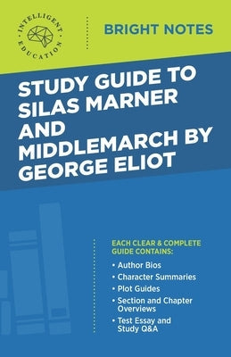 Study Guide to Silas Marner and Middlemarch by George Eliot Paperback Dexterity