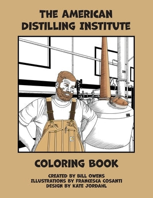 The American Distilling Institute Coloring Book Paperback Bill Owens Publishing