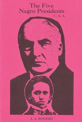 The Five Negro Presidents: According to what White People Said They Were Paperback www.bnpublishing.com