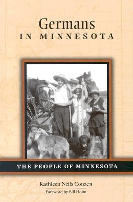 Germans in Minnesota Minnesota Historical Society Press