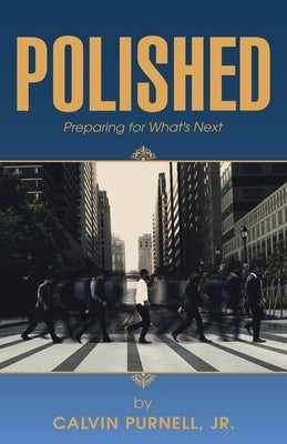 Polished: Preparing for What's Next Paperback Balboa Press