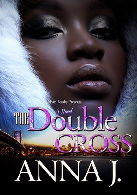 The Double Cross by J, Anna