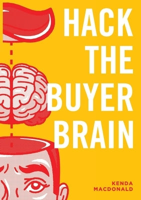 Hack The Buyer Brain Paperback Kenda MacDonald