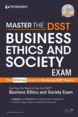 Master the Dsst Business Ethics & Society Exam Paperback Peterson's