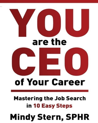 You Are The CEO of Your Career: Mastering The Job Search in 10 Easy Steps Paperback Red Penguin Books