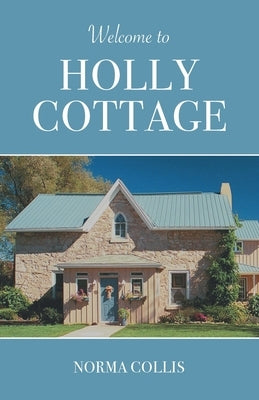 Welcome to Holly Cottage Paperback Iguana Books
