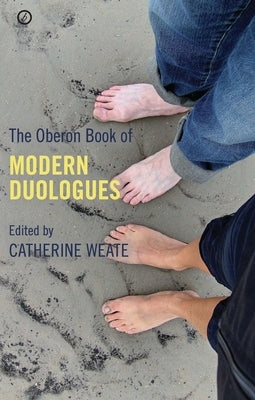 The Oberon Book of Modern Duologues Oberon Books